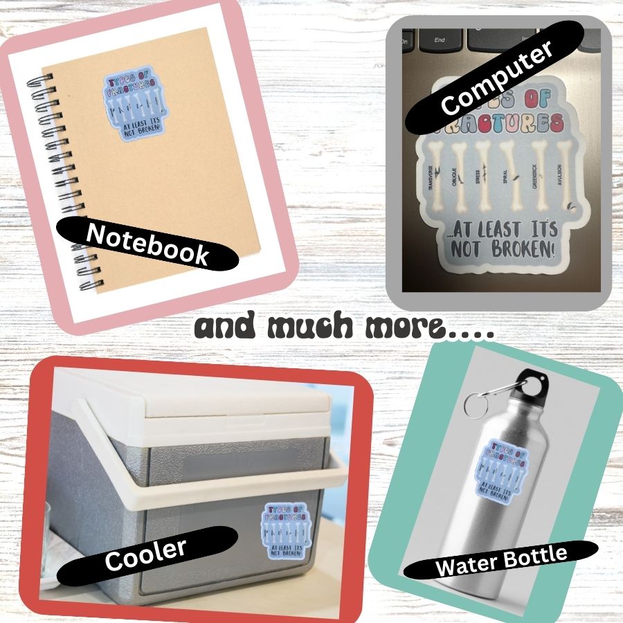 Types of Fractures | Vinyl Waterproof Sticker | Funny Sticker